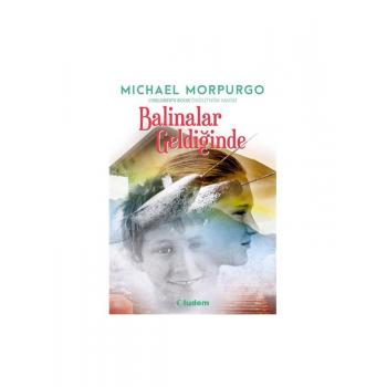 Balinalar Geldiğinde-Michael Morpurgo