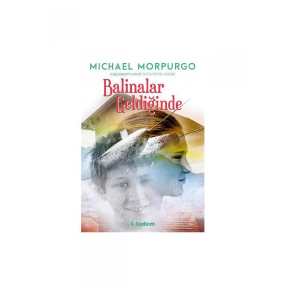 Balinalar Geldiğinde-Michael Morpurgo