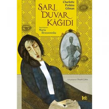 Sarı Duvar Kağıdı Charlotte Perkins Gilman Delidolu Kitap