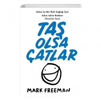 Taş Olsa Çatlar Mark Freeman Timaş Yayınları