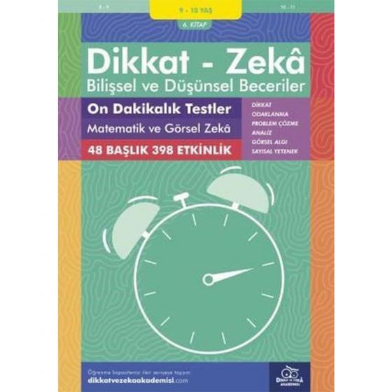 Dikkat Zeka - Bilişsel ve Düşünsel Beceriler 9-10 Yaş On Dakikalık Testler Matematik ve Görsel Zeka