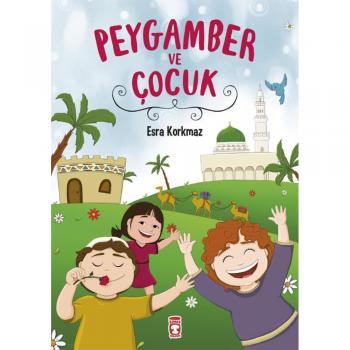 Peygamber ve Çocuk Esra Korkmaz timaş yayınları