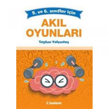 AKIL OYUNLARI 5-6 SINIFLAR İÇİN 2019 / TUDEM