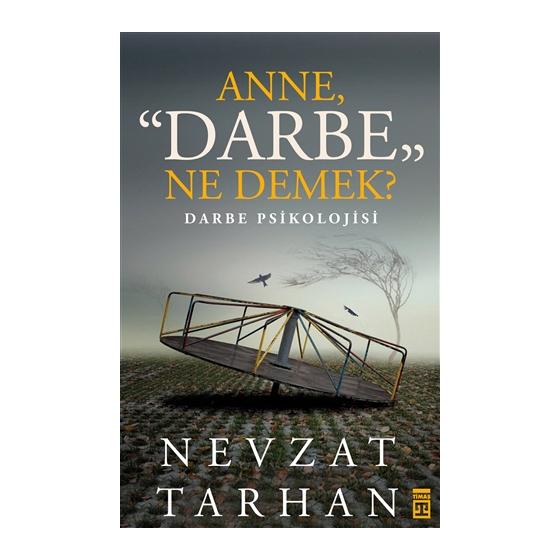 Anne Darbe Ne Demek? Timaş Yayınları