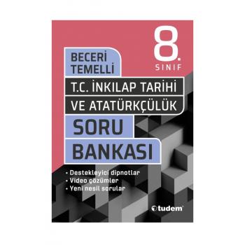 8. Sınıf LGS T.C. İnkılap Tarihi ve Atatürkçülük Beceri Temelli Soru Bankası Tudem Yayınları