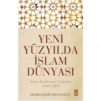 Yeni Yüzyılda İslam Dünyası Timaş Yayınları