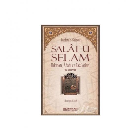 Salat ü Selam Hüseyin Kaşifi Erkam Yayınları
